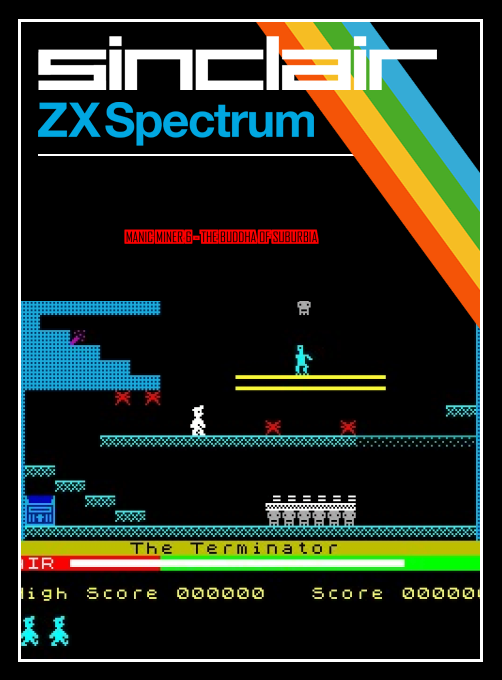 Manic Miner 6 - The Buddha of Suburbia