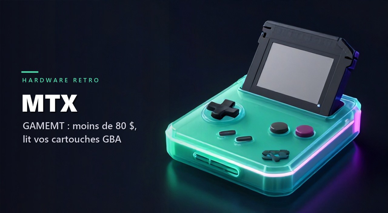 GAMEMT MTX : un handheld à moins de 80 dollars qui lit aussi vos vraies cartouches Game Boy Advance